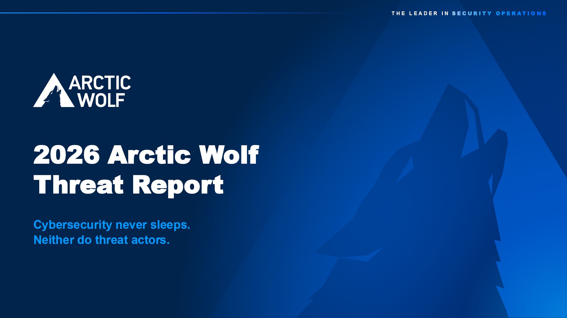 Arctic Wolf 2026 Threat Report: Monitoring, identity, and access ...